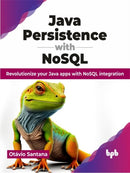 Java Persistence with NoSQL : Revolutionize your Java apps with NoSQL integration-9789355516855