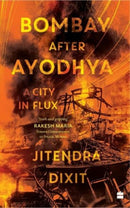 Bombay After Ayodhya : A city in Flux-9789356294110