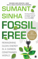 Fossil Free : Reimagining Clean Energy in a Carbon-Constrained World-9789356294325