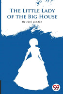 The Little Lady of the Big House-9789356561038