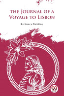 The Journal of a Voyage to Lisbon-9789356566385