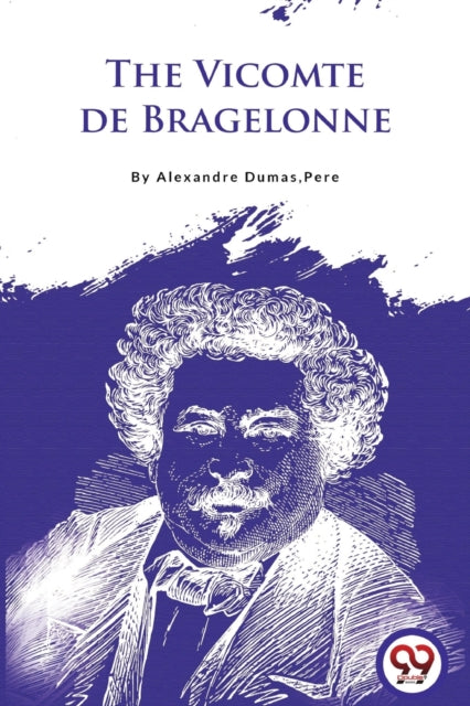 The Vicomte De Bragelonne