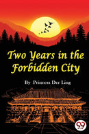 Two Years in the Forbidden City-9789356567979