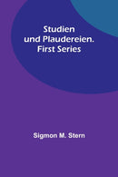 Studien und Plaudereien. First Series-9789356903517