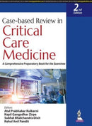 Case-based Review in Critical Care Medicine : A Comprehensive Preparatory Book for the Examinee-9789356963870