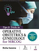 Tips & Tricks in Operative Obstetrics & Gynecology for MRCOG-9789356965041