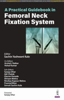 A Practical Guidebook in Femoral Neck Fixation System-9789356965959