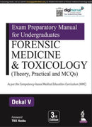 Exam Preparatory Manual for Undergraduates: Forensic Medicine & Toxicology : (Theory, Practical and MCQs)-9789356967311