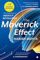 The Maverick Effect : The Inside Story of India's IT Revolution-9789356993204