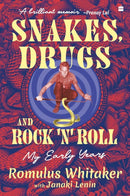 Snakes, Drugs and Rock ''N'' Roll