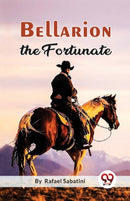 Bellarion the Fortunate a Romance-9789357272940