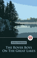 The Rover Boys on the Great Lakes or, the Secret of the Island Cave-9789357273053