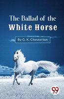 The Ballad of the White Horse-9789357273343