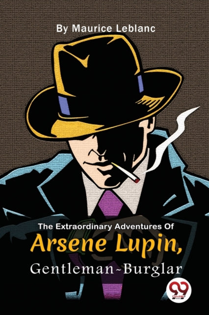 The Extraordinary Adventures of Ars?Ne Lupin, Gentleman-Burglar