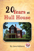 Twenty Years at Hull House-9789357274173