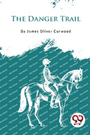 The Danger Trail-9789357277303
