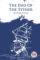The End of the Tether