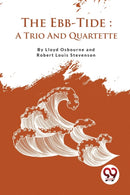 The Ebb-Tide a Trio and Quartette-9789357278003