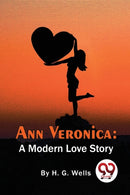 Ann Veronica : A Modern Love Story-9789357278065