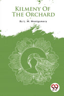 Kilmeny of the Orchard-9789357278492