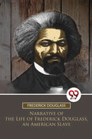 Narrative of the Life of Frederick Douglass, an American Slave-9789357279000