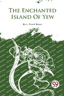The Enchanted Island of Yew-9789357279062