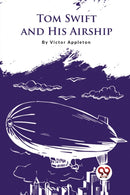 Tom Swift and His Airship