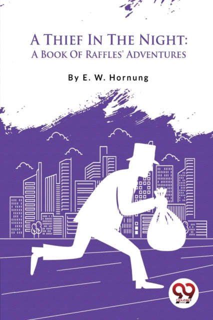 A Thief in the Night : A Book of Raffles' Adventures-9789357279864