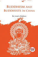 Buddhism and Buddhists in China