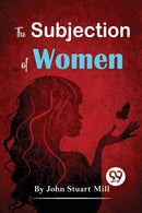 The Subjection of Women-9789357481199