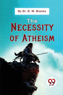 The Necessity of Atheism-9789357481403