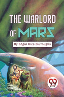 The Warlord of Mars-9789357482639