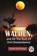 Walden, and on the Duty of Civil Disobedience-9789357483490