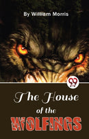The House of the Wolfings-9789357483940