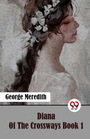 Diana of the Crossways Book 1-9789357484756