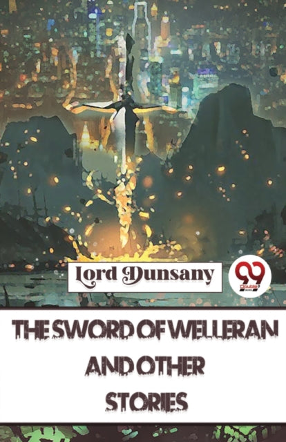 The Sword of Welleran and Other Stories-9789357485654