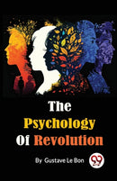 The Psychology of Revolution-9789357486682