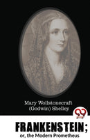 Frankenstein : Or, the Modern Prometheus-9789357486866