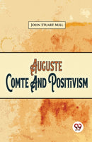 Auguste Comte and Positivism