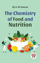 The Chemistry of Food and Nutrition-9789357488648
