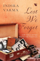 Lest We Forget : How Three Sisters Braved the Partition-9789357768559