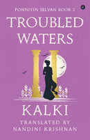 Troubled Waters : Ponniyin Selvan Two-9789357768702