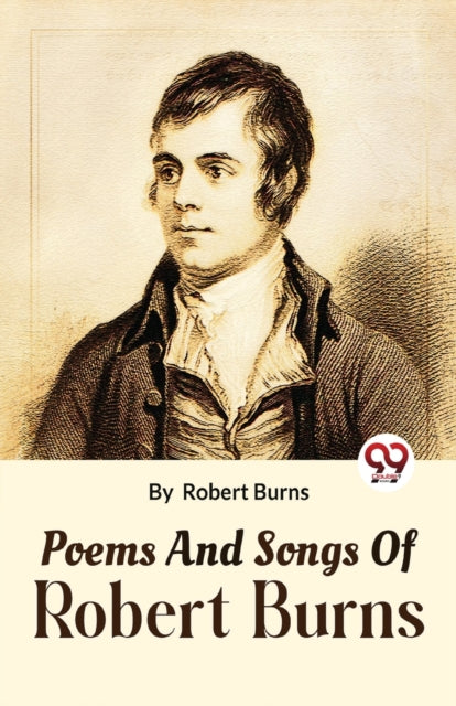 Poems and Songs of Robert Burns-9789358019698