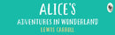 Alice''s Adventures in Wonderland (Deluxe Hardbound Edition)