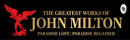 Greatest Works of John Milton (Paradise Lost and Paradise Regained) , The