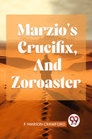 Marzio''S Crucifix, And Zoroaster
