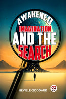 Awakened Imagination And The Search