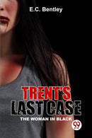 Trent's Last Case The Woman In Black-9789358593105