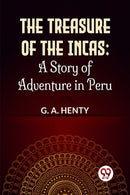 The Treasure Of The Incas