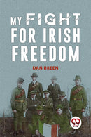 MY FIGHT FOR IRISH FREEDOM-9789358719116